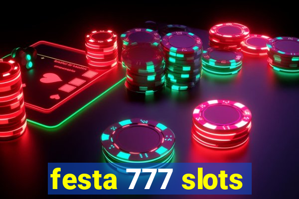 festa 777 slots